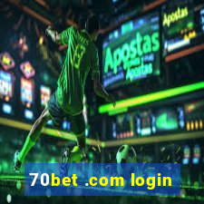 70bet .com login